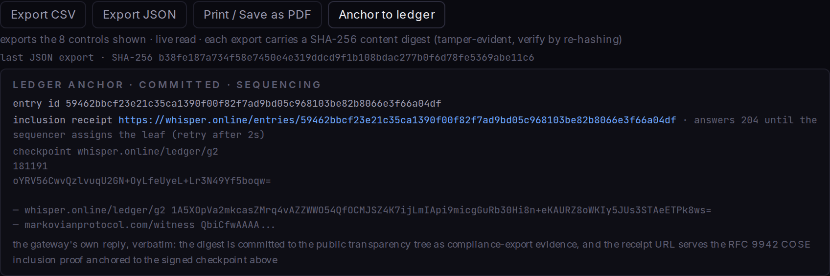 A keyless evidence artifact: a SHA-256 digest of an event, an RFC 6962 inclusion receipt against a signed tree head, and two witness cosignatures, the log's own and an independent witness's.